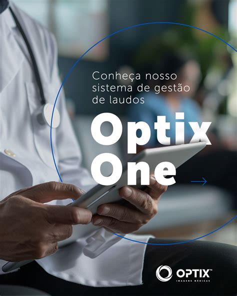 optixone exames|Optix — Soluções em imagens médicas.
